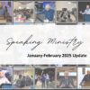 SPEAKING MINISTRY: JAN-FEB 2025 UPDATE