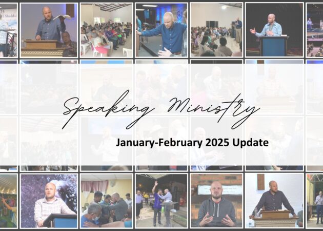 SPEAKING MINISTRY: JAN-FEB 2025 UPDATE
