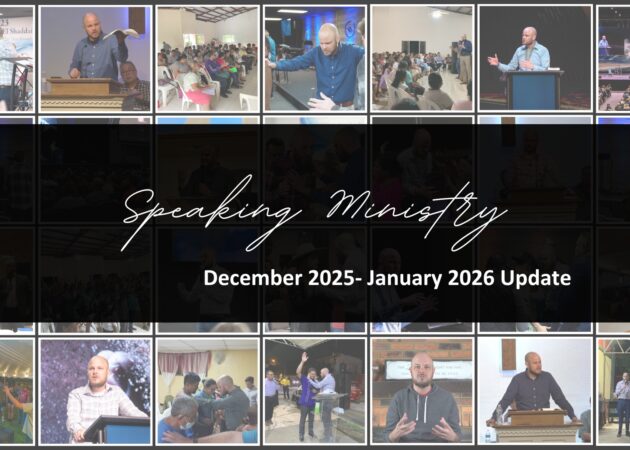 SPEAKING MINISTRY: DEC 2025-JAN 2026 UPDATE