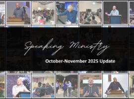 SPEAKING MINISTRY: OCT-NOV 2025 UPDATE