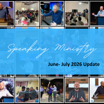 SPEAKING MINISTRY: JUN-JUL 2026 UPDATE